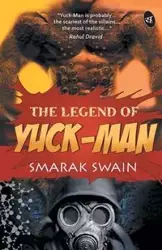 The Legend of Yuck Man - Swain Smarak