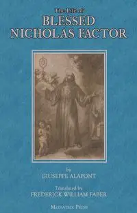 The Life of Blessed Nicholas Factor - Giuseppe Alapont