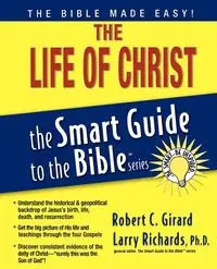 The Life of Christ - Robert C. Girard