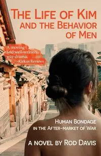 The Life of Kim and the Behavior of Men - Davis Rod