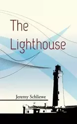 The Lighthouse - Jeremy Schliewe