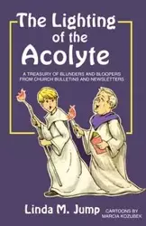 The Lighting of the Acolyte - Linda Jump M