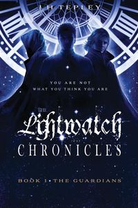 The Lightwatch Chronicles - Tepley J. H.