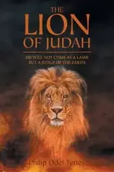 The Lion Of Judah - Philip Tettey Odei