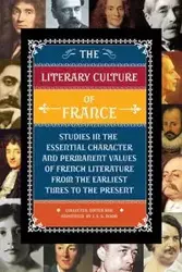 The Literary Culture of France - Dixon J.E.G.