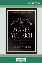 The Little Book That Makes You Rich (16pt Large Print Edition) - Louis Navellier