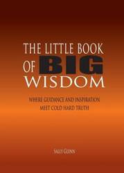 The Little Book of BIG Wisdom - Glenn Sally