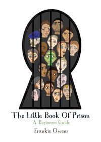 The Little Book of Prison - Frankie Owens