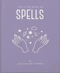 The Little Book of Spells - Jacqueline Towers