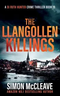 The Llangollen Killings - Simon McCleave