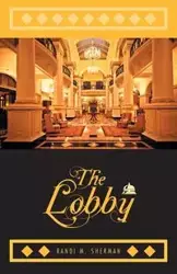 The Lobby - M. Sherman Randi