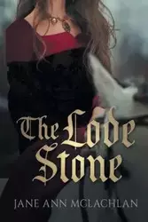 The Lode Stone - Jane Ann McLachlan