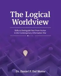 The Logical Worldview - Monte Daniel P. Dal