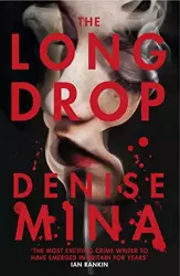 The Long Drop - Denise Mina