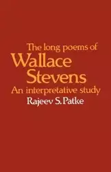 The Long Poems of Wallace Stevens - Patke Rajeev S.