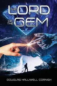 The Lord of the Gem - Douglas Cornish Halliwell