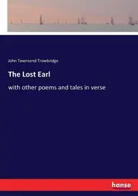 The Lost Earl - John Trowbridge Townsend