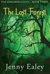 The Lost Forest - Jenny Ealey