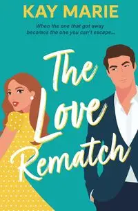 The Love Rematch - Marie Kay