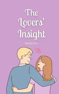 The Lovers' Insight - Isabella Ilves