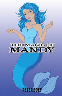 The Magic Of Mandy - Peter Boey