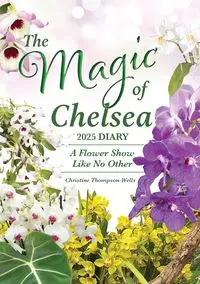 The Magic of Chelsea Diary 2024 - Thompson-Wells