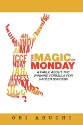 The Magic of Monday - Abuchi Obi