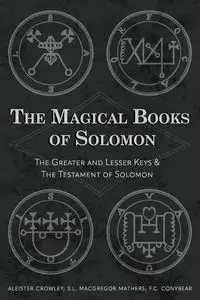 The Magical Books of Solomon - Crowley Aleister