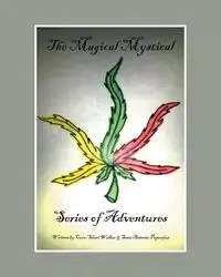 The Magical Mystical Series of Adventures - Cora-ShariWalker