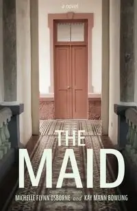 The Maid - Michelle Osborne Flynn