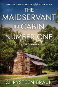 The Maidservant in Cabin Number One - Braun Chrysteen