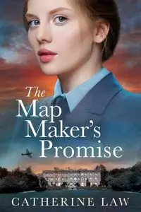 The Map Maker's Promise - Catherine Law