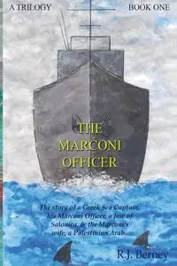 The Marconi Officer - Berney R. J.