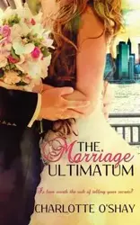 The Marriage Ultimatum - Charlotte O'Shay