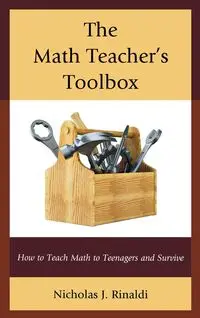 The Math Teacher's Toolbox - Nicholas J. Rinaldi