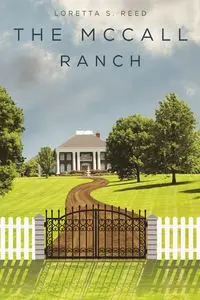 The McCall Ranch - Reed Loretta S.