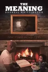 The Meaning - Darnell Whittington