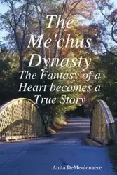 The Me'chus Dynasty - Anita Demeulenaere
