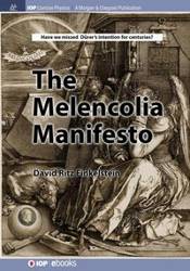 The Melencolia Manifesto - David Finkelstein