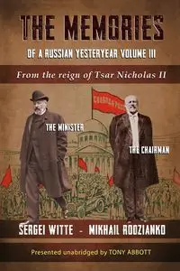 The Memories of a Russian Yesteryear - Volume III - Tony Abbott