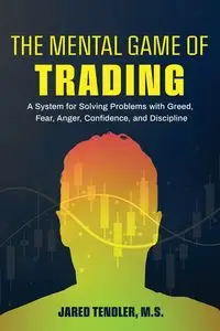 The Mental Game of Trading - Jared Tendler