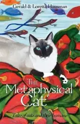 The Metaphysical Cat - Gerald Hausman