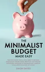 The Minimalist Budget Made Easy - Simon Davies