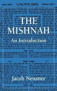 The Mishnah - Jacob Neusner