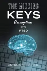 The Missing Keys - Gino Antonio Ph.D