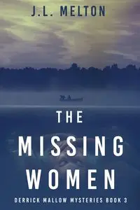 The Missing Women - Melton J.L.