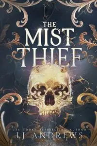 The Mist Thief - Andrews LJ