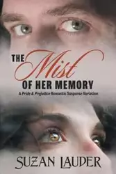 The Mist of Her Memory - Suzan Lauder