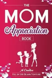 The Mom Appreciation Book - FITB Ventures