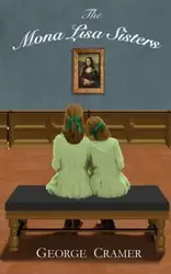 The Mona Lisa Sisters - George Cramer